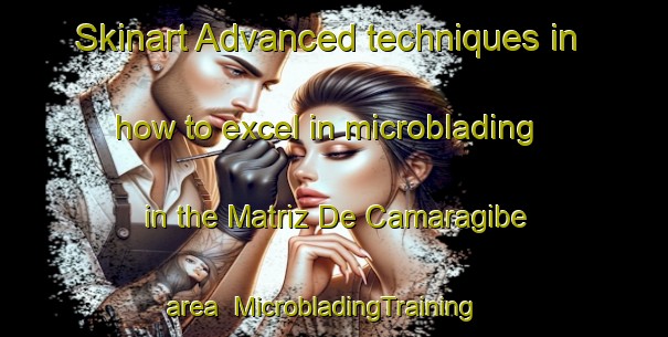 Skinart Advanced techniques in how to excel in microblading in the Matriz De Camaragibe area | MicrobladingTraining | MicrobladingClasses | SkinartTraining-Brazil