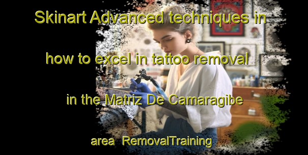 Skinart Advanced techniques in how to excel in tattoo removal in the Matriz De Camaragibe area | RemovalTraining | RemovalClasses | SkinartTraining-Brazil