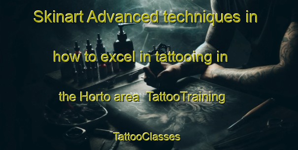 Skinart Advanced techniques in how to excel in tattooing in the Horto area | TattooTraining | TattooClasses | SkinartTraining-Brazil