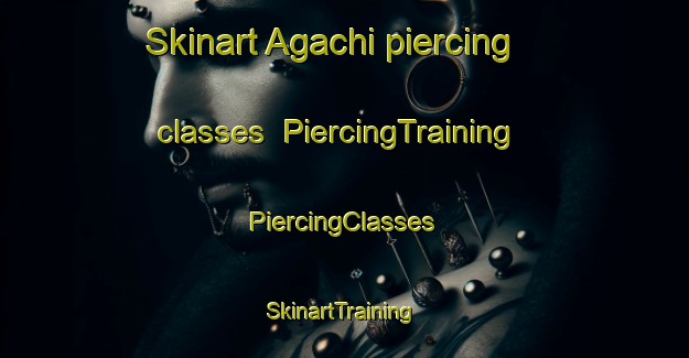 Skinart Agachi piercing classes | #PiercingTraining #PiercingClasses #SkinartTraining-Brazil