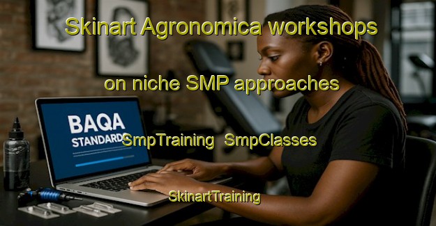 Skinart Agronomica workshops on niche SMP approaches | SmpTraining | SmpClasses | SkinartTraining-Brazil