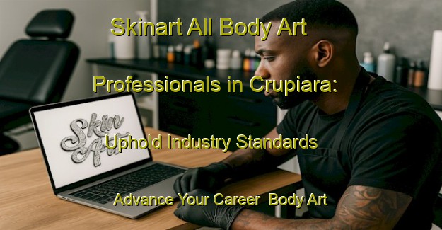 Skinart All Body Art Professionals in Crupiara: Uphold Industry Standards - Advance Your Career | Body Art Qualification Authority | BAQA-Brazil