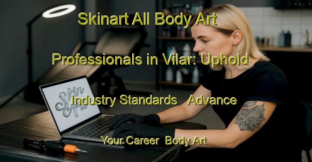 Skinart All Body Art Professionals in Vilar: Uphold Industry Standards - Advance Your Career | Body Art Qualification Authority | BAQA-Brazil