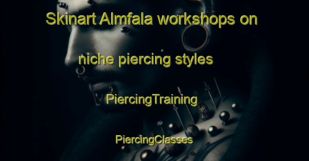 Skinart Almfala workshops on niche piercing styles | #PiercingTraining #PiercingClasses #SkinartTraining-Brazil