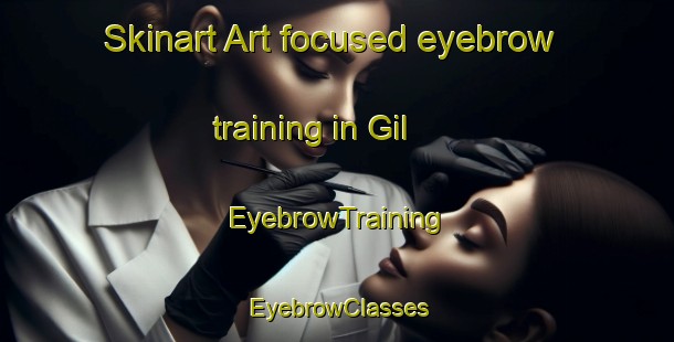 Skinart Art-focused eyebrow training in Gil | EyebrowTraining | EyebrowClasses | SkinartTraining-Brazil