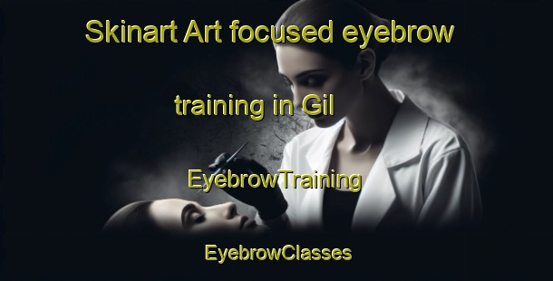 Skinart Art-focused eyebrow training in Gil | EyebrowTraining | EyebrowClasses | SkinartTraining-Brazil