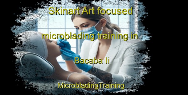 Skinart Art-focused microblading training in Bacaba Ii | MicrobladingTraining | MicrobladingClasses | SkinartTraining-Brazil