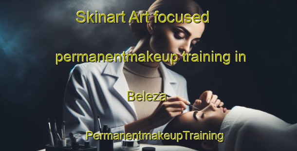 Skinart Art-focused permanentmakeup training in Beleza | #PermanentmakeupTraining #PermanentmakeupClasses #SkinartTraining-Brazil