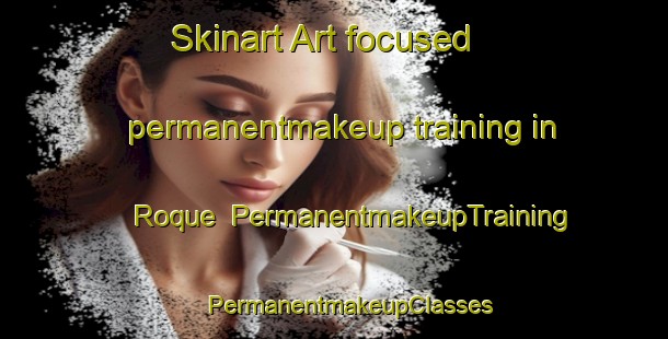 Skinart Art-focused permanentmakeup training in Roque | #PermanentmakeupTraining #PermanentmakeupClasses #SkinartTraining-Brazil