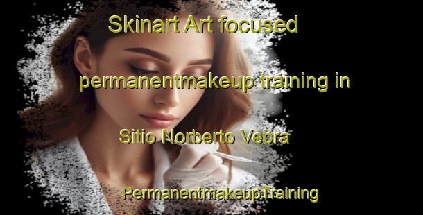 Skinart Art-focused permanentmakeup training in Sitio Norberto Vebra | #PermanentmakeupTraining #PermanentmakeupClasses #SkinartTraining-Brazil