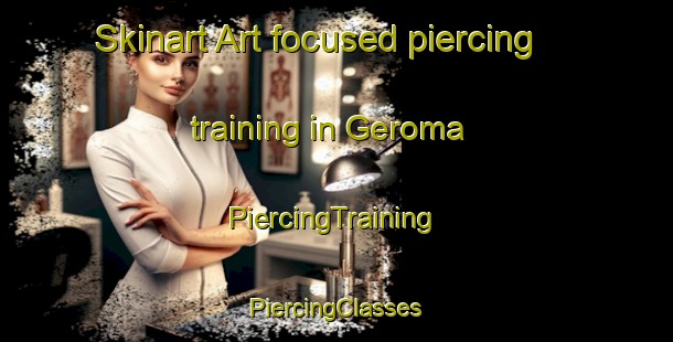 Skinart Art-focused piercing training in Geroma | #PiercingTraining #PiercingClasses #SkinartTraining-Brazil