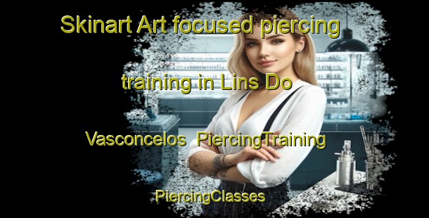 Skinart Art-focused piercing training in Lins Do Vasconcelos | PiercingTraining | PiercingClasses | SkinartTraining-Brazil