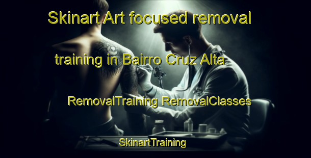 Skinart Art-focused removal training in Bairro Cruz Alta | #RemovalTraining #RemovalClasses #SkinartTraining-Brazil