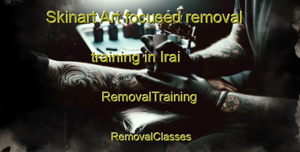 Skinart Art-focused removal training in Irai | RemovalTraining | RemovalClasses | SkinartTraining-Brazil