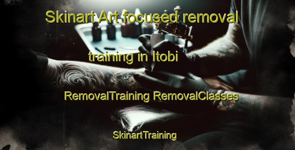 Skinart Art-focused removal training in Itobi | #RemovalTraining #RemovalClasses #SkinartTraining-Brazil