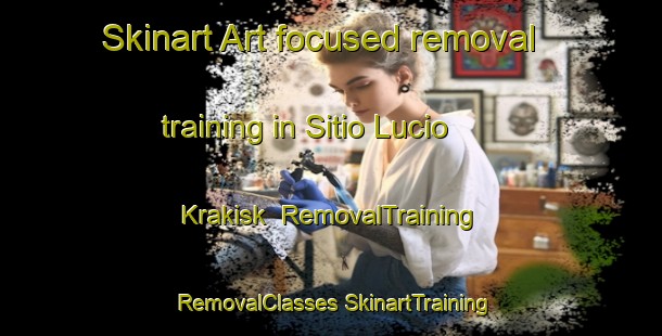 Skinart Art-focused removal training in Sitio Lucio Krakisk | #RemovalTraining #RemovalClasses #SkinartTraining-Brazil