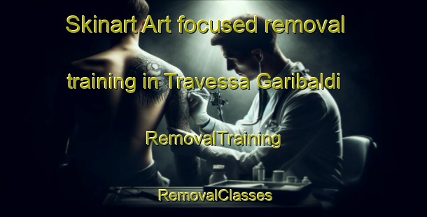 Skinart Art-focused removal training in Travessa Garibaldi | RemovalTraining | RemovalClasses | SkinartTraining-Brazil