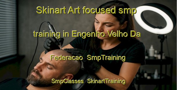 Skinart Art-focused smp training in Engenho Velho Da Federacao | SmpTraining | SmpClasses | SkinartTraining-Brazil