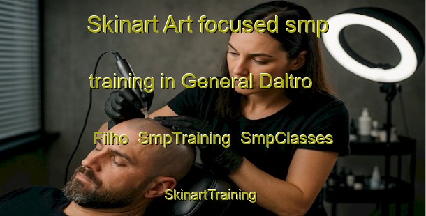 Skinart Art-focused smp training in General Daltro Filho | SmpTraining | SmpClasses | SkinartTraining-Brazil