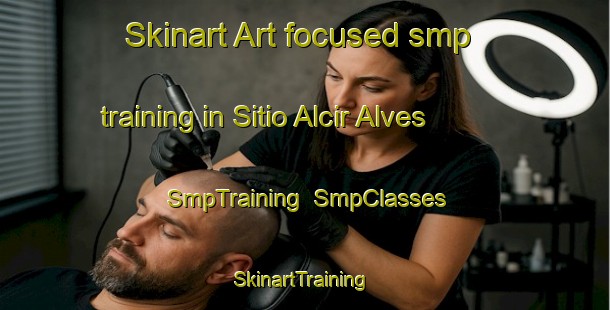 Skinart Art-focused smp training in Sitio Alcir Alves | SmpTraining | SmpClasses | SkinartTraining-Brazil