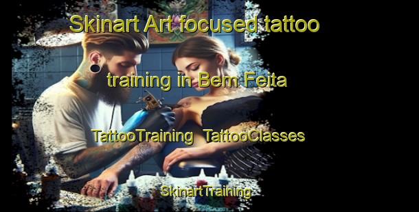 Skinart Art-focused tattoo training in Bem Feita | TattooTraining | TattooClasses | SkinartTraining-Brazil