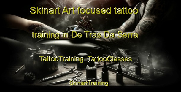 Skinart Art-focused tattoo training in De Tras Da Serra | TattooTraining | TattooClasses | SkinartTraining-Brazil