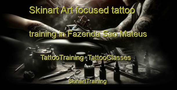 Skinart Art-focused tattoo training in Fazenda Sao Mateus | TattooTraining | TattooClasses | SkinartTraining-Brazil