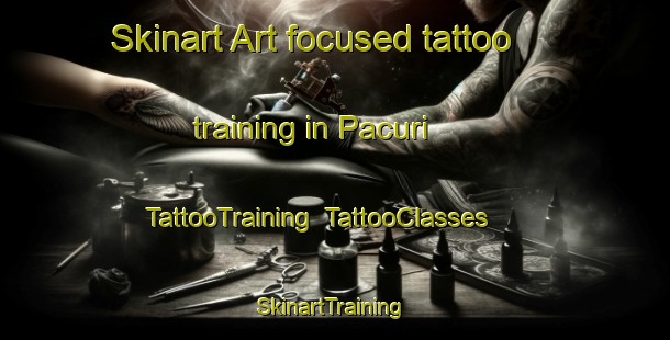 Skinart Art-focused tattoo training in Pacuri | TattooTraining | TattooClasses | SkinartTraining-Brazil