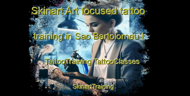 Skinart Art-focused tattoo training in Sao Bartolomeu I | #TattooTraining #TattooClasses #SkinartTraining-Brazil