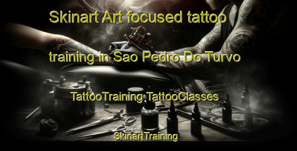 Skinart Art-focused tattoo training in Sao Pedro Do Turvo | #TattooTraining #TattooClasses #SkinartTraining-Brazil