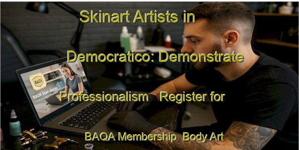Skinart Artists in Democratico: Demonstrate Professionalism - Register for BAQA Membership | Body Art Qualification Authority | BAQA-Brazil