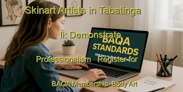 Skinart Artists in Tabatinga Ii: Demonstrate Professionalism - Register for BAQA Membership | Body Art Qualification Authority | BAQA-Brazil