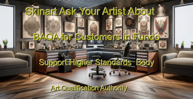 Skinart Ask Your Artist About BAQA for Customers in Fundo - Support Higher Standards | Body Art Qualification Authority | BAQA-Brazil