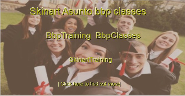 Skinart Asunto bbp classes | BbpTraining | BbpClasses | SkinartTraining-Brazil
