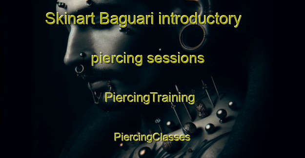 Skinart Baguari introductory piercing sessions | #PiercingTraining #PiercingClasses #SkinartTraining-Brazil