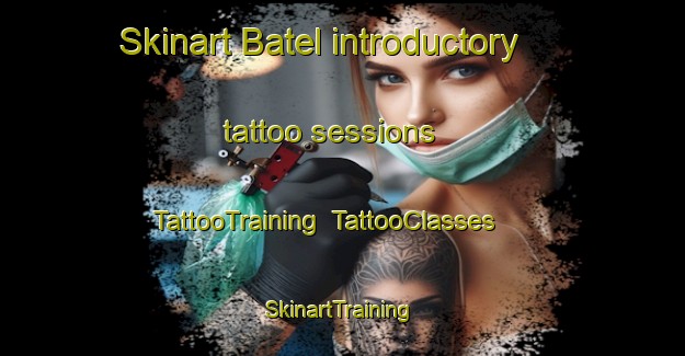 Skinart Batel introductory tattoo sessions | TattooTraining | TattooClasses | SkinartTraining-Brazil