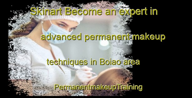 Skinart Become an expert in advanced permanent makeup techniques in Boiao area | PermanentmakeupTraining | PermanentmakeupClasses | SkinartTraining-Brazil