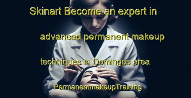 Skinart Become an expert in advanced permanent makeup techniques in Domingos area | PermanentmakeupTraining | PermanentmakeupClasses | SkinartTraining-Brazil