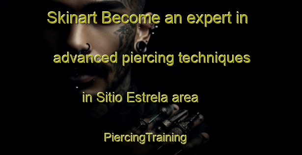 Skinart Become an expert in advanced piercing techniques in Sitio Estrela area | PiercingTraining | PiercingClasses | SkinartTraining-Brazil