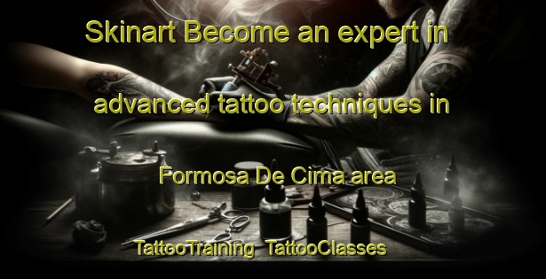 Skinart Become an expert in advanced tattoo techniques in Formosa De Cima area | TattooTraining | TattooClasses | SkinartTraining-Brazil