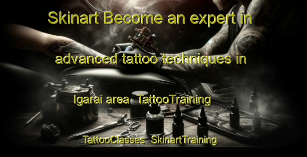 Skinart Become an expert in advanced tattoo techniques in Igarai area | TattooTraining | TattooClasses | SkinartTraining-Brazil