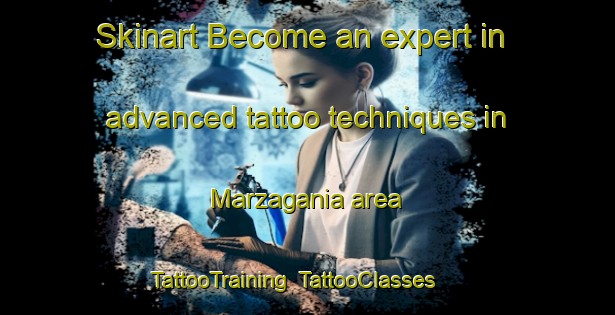 Skinart Become an expert in advanced tattoo techniques in Marzagania area | TattooTraining | TattooClasses | SkinartTraining-Brazil