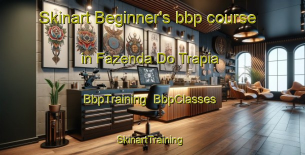 Skinart Beginner's bbp course in Fazenda Do Trapia | BbpTraining | BbpClasses | SkinartTraining-Brazil