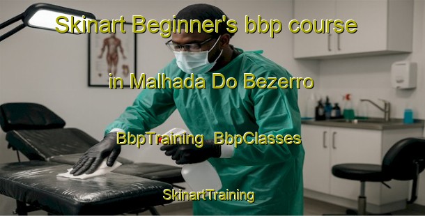 Skinart Beginner's bbp course in Malhada Do Bezerro | BbpTraining | BbpClasses | SkinartTraining-Brazil