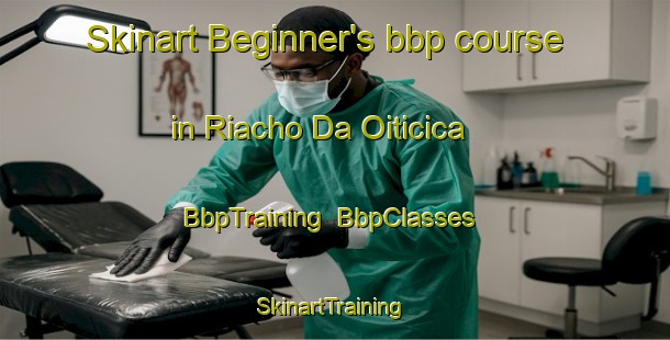 Skinart Beginner's bbp course in Riacho Da Oiticica | BbpTraining | BbpClasses | SkinartTraining-Brazil