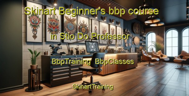 Skinart Beginner's bbp course in Stio Do Professor | BbpTraining | BbpClasses | SkinartTraining-Brazil