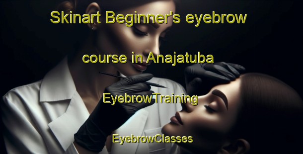Skinart Beginner's eyebrow course in Anajatuba | EyebrowTraining | EyebrowClasses | SkinartTraining-Brazil