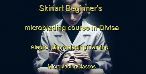 Skinart Beginner's microblading course in Divisa Alegre | MicrobladingTraining | MicrobladingClasses | SkinartTraining-Brazil