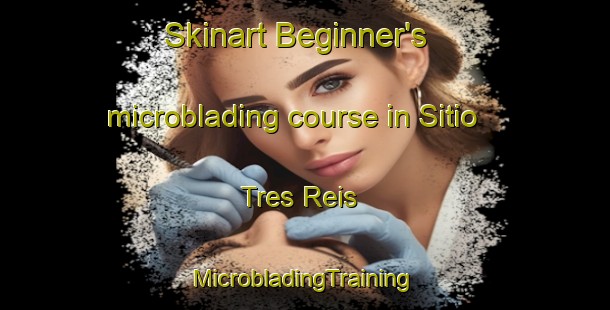 Skinart Beginner's microblading course in Sitio Tres Reis | #MicrobladingTraining #MicrobladingClasses #SkinartTraining-Brazil