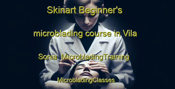 Skinart Beginner's microblading course in Vila Sonia | MicrobladingTraining | MicrobladingClasses | SkinartTraining-Brazil